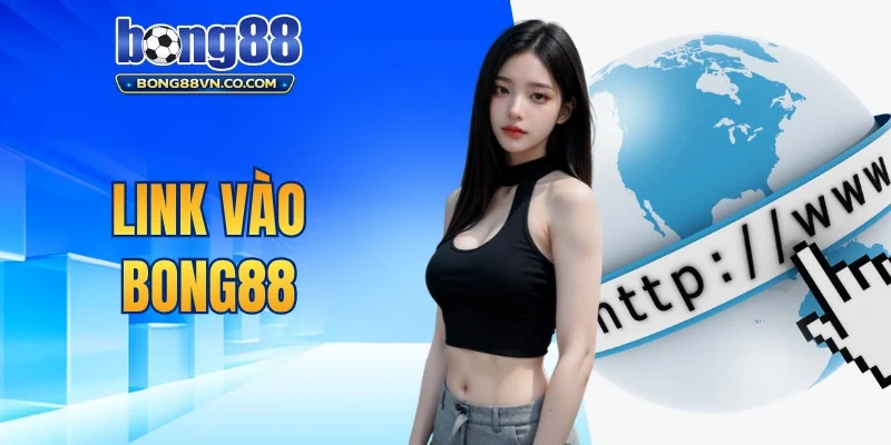 link vào Bong88